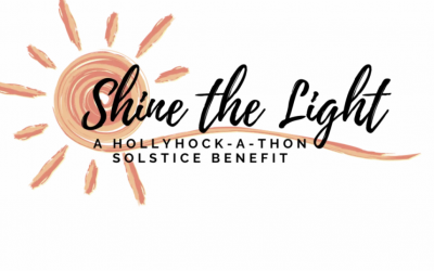 Shine the Light, Hollyhock-a-thon Solstice Benefit